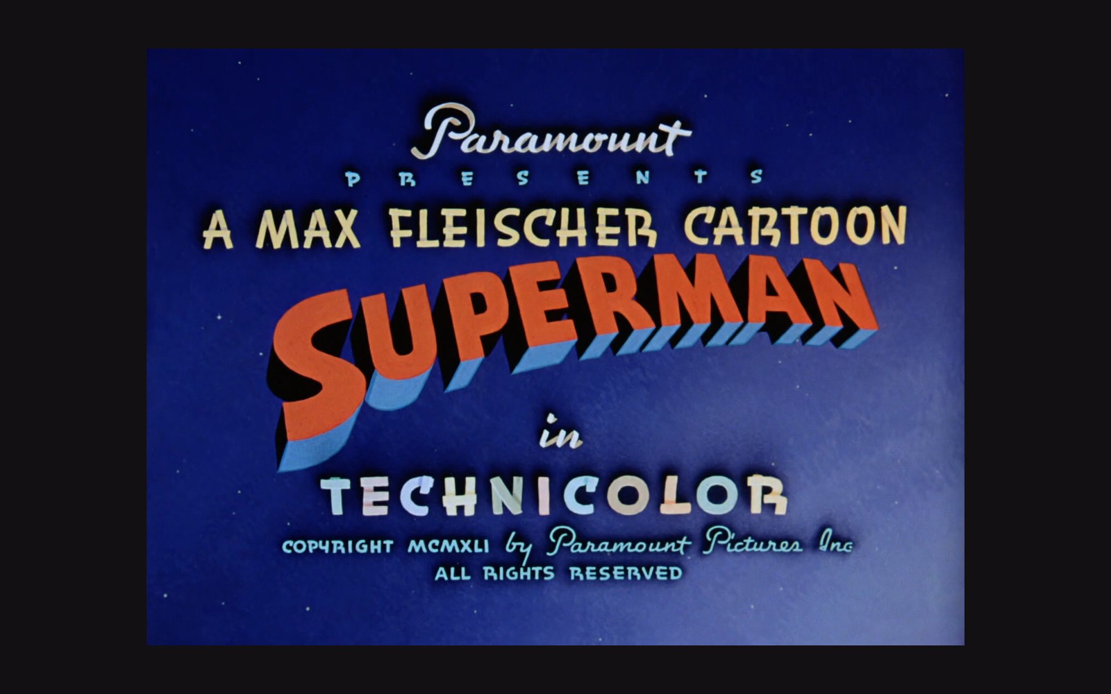 Title card for the Max Fleischer Superman cartoon, presented by Paramount in Technicolor